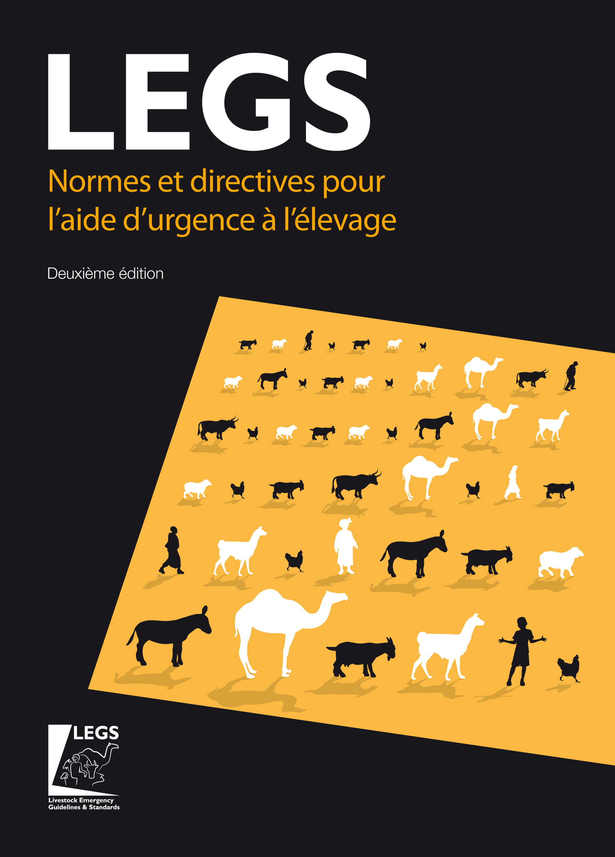 Normes et directives pour l’aide d’urgence à l’élevage (LEGS) 2nd edition: (Language Titles - French)