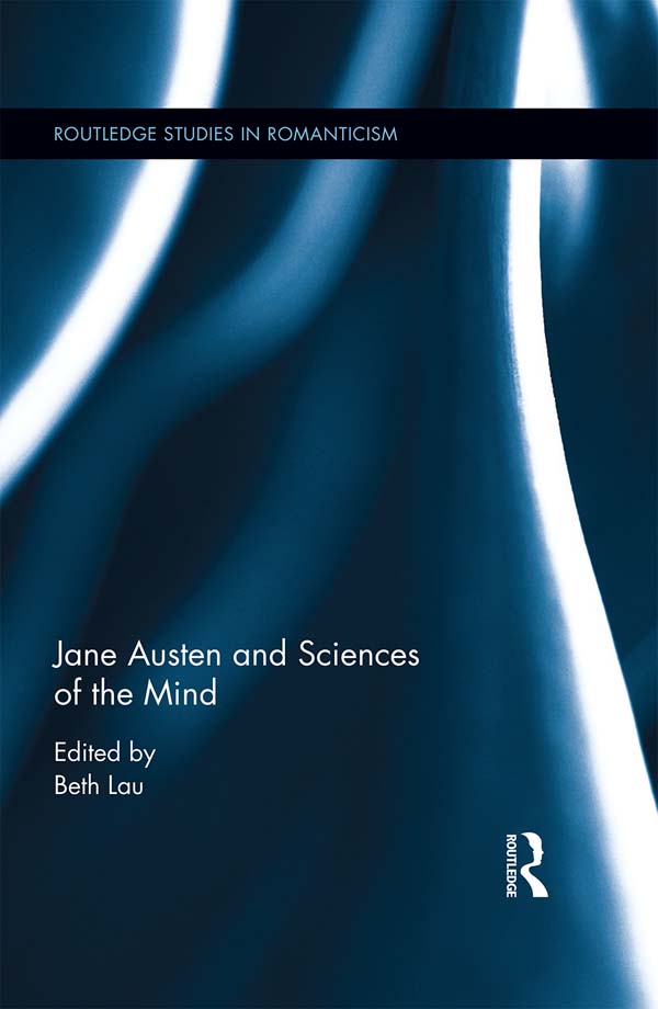 Jane Austen and Sciences of the Mind: (Routledge Studies in Romanticism)