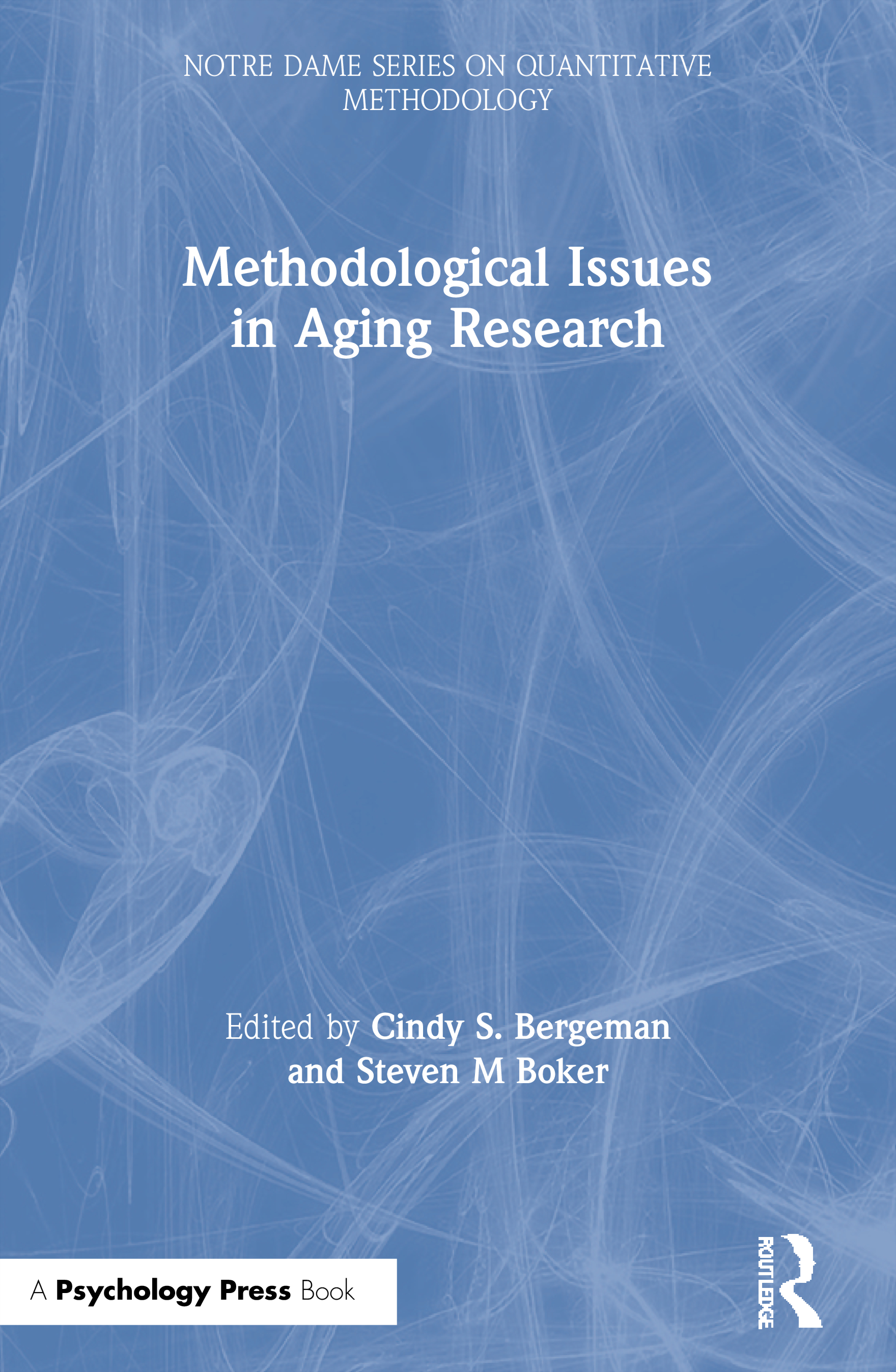 Methodological Issues in Aging Research: (Notre Dame Series on Quantitative Methodology)
