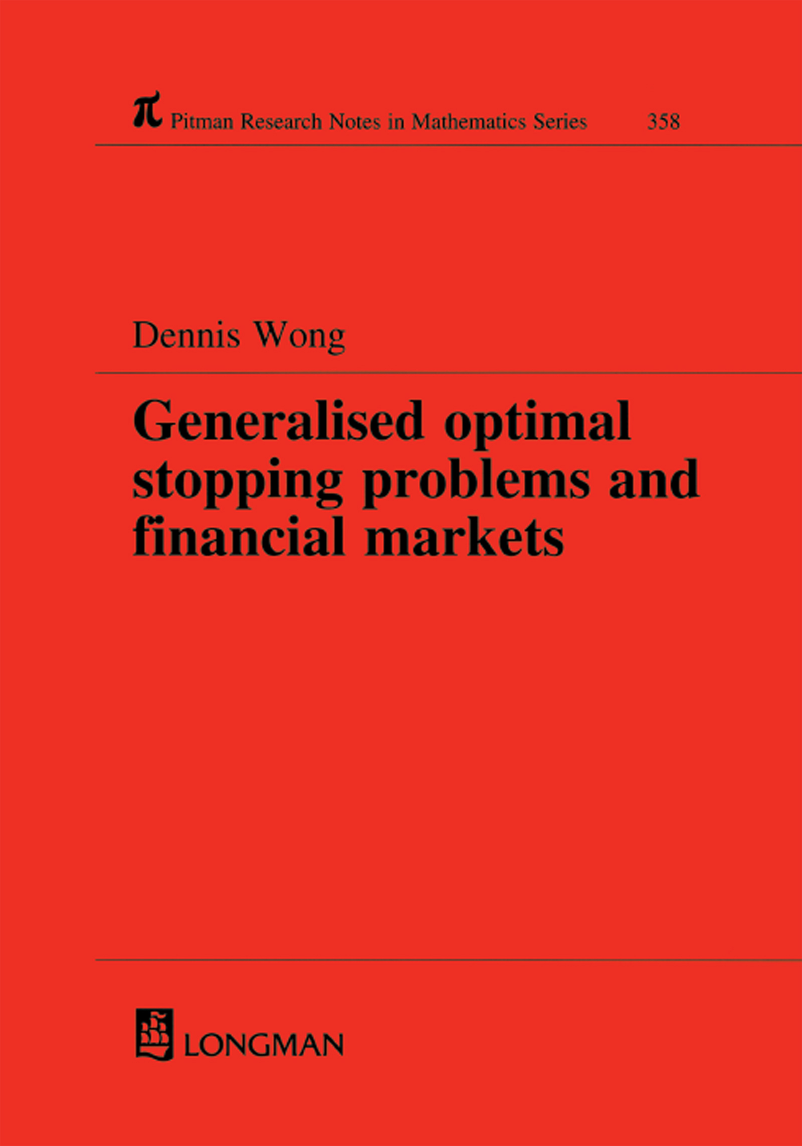 Generalized Optimal Stopping Problems and Financial Markets: (Chapman & Hall/CRC Research Notes in Mathematics Series)