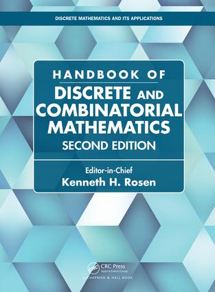 Handbook of Discrete and Combinatorial Mathematics: (Discrete Mathematics and Its Applications)