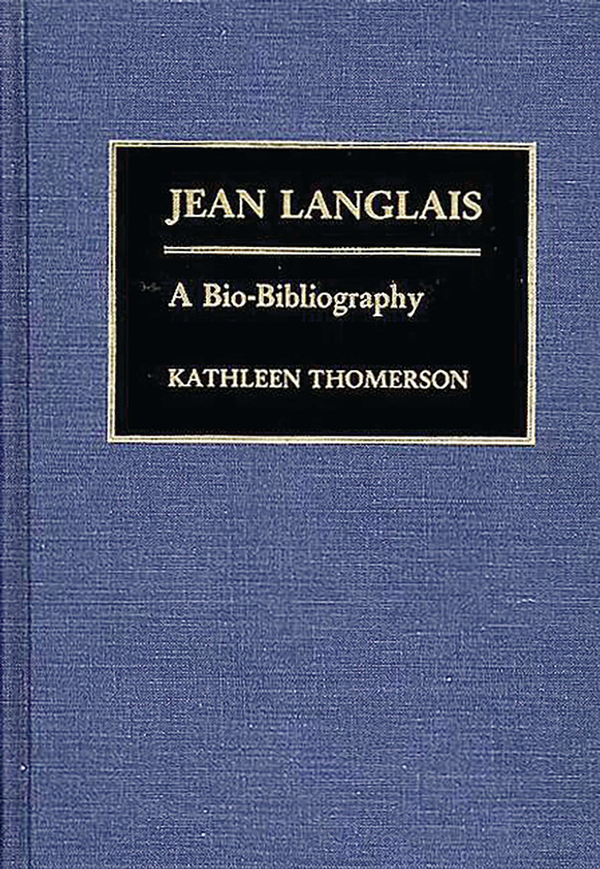 Jean Langlais: A Bio-Bibliography(Bio-Bibliographies in Music)