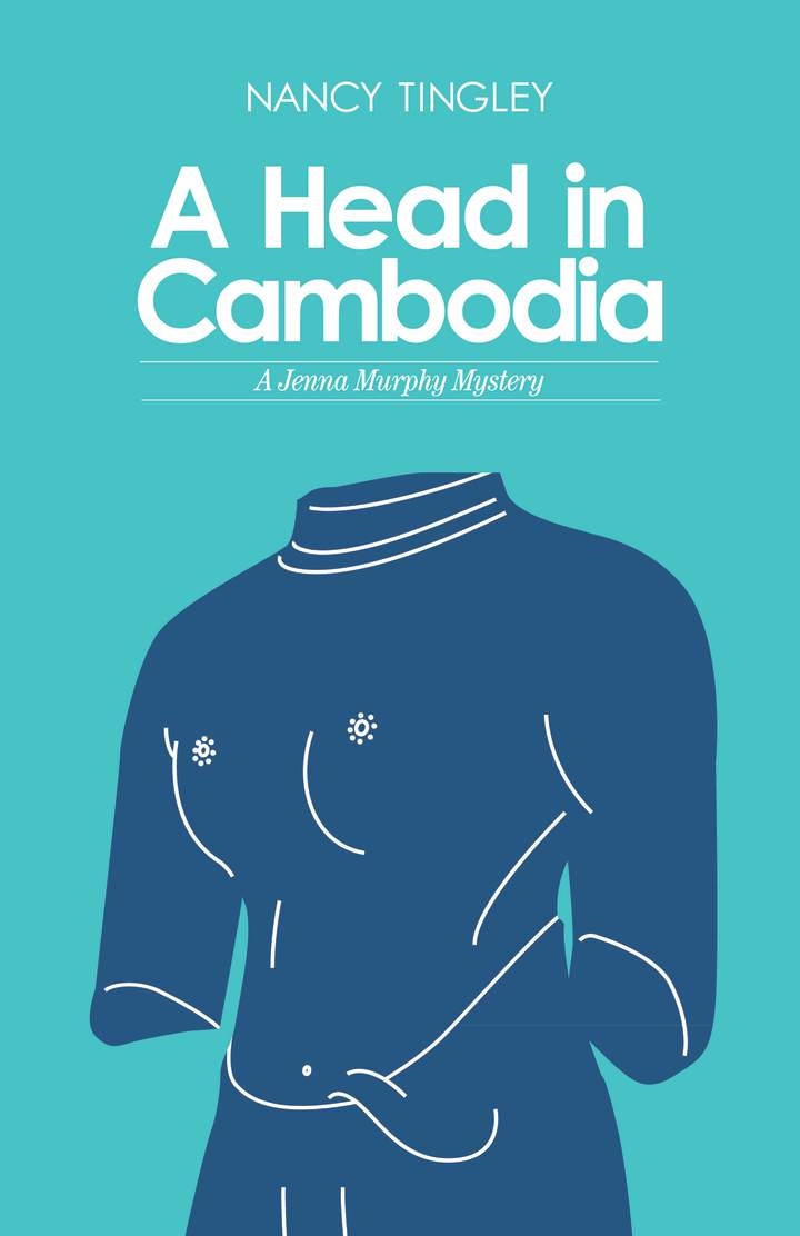 A Head in Cambodia: A Jenna Murphy Mystery(Jenna Murphy Mysteries)