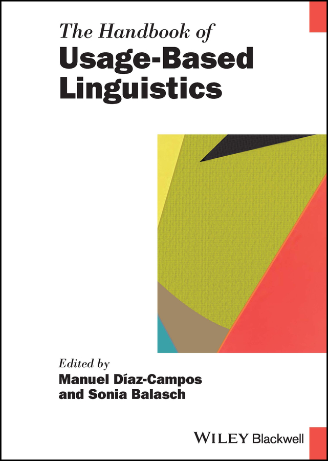 The Handbook of Usage-Based Linguistics: (Blackwell Handbooks in Linguistics)