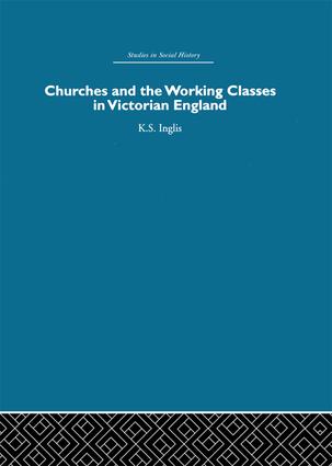 Churches and the Working Classes in Victorian England