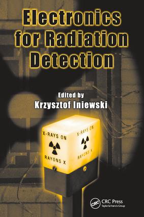 Electronics for Radiation Detection: (Devices, Circuits, and Systems)