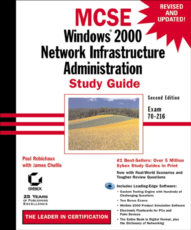MCSE Windows 2000 Network Infrastructure Administration Study Guide: Exam 70-216