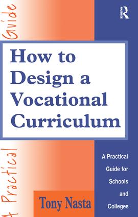 How to Design a Vocational Curriculum: A Practical Guide for Schools and Colleges