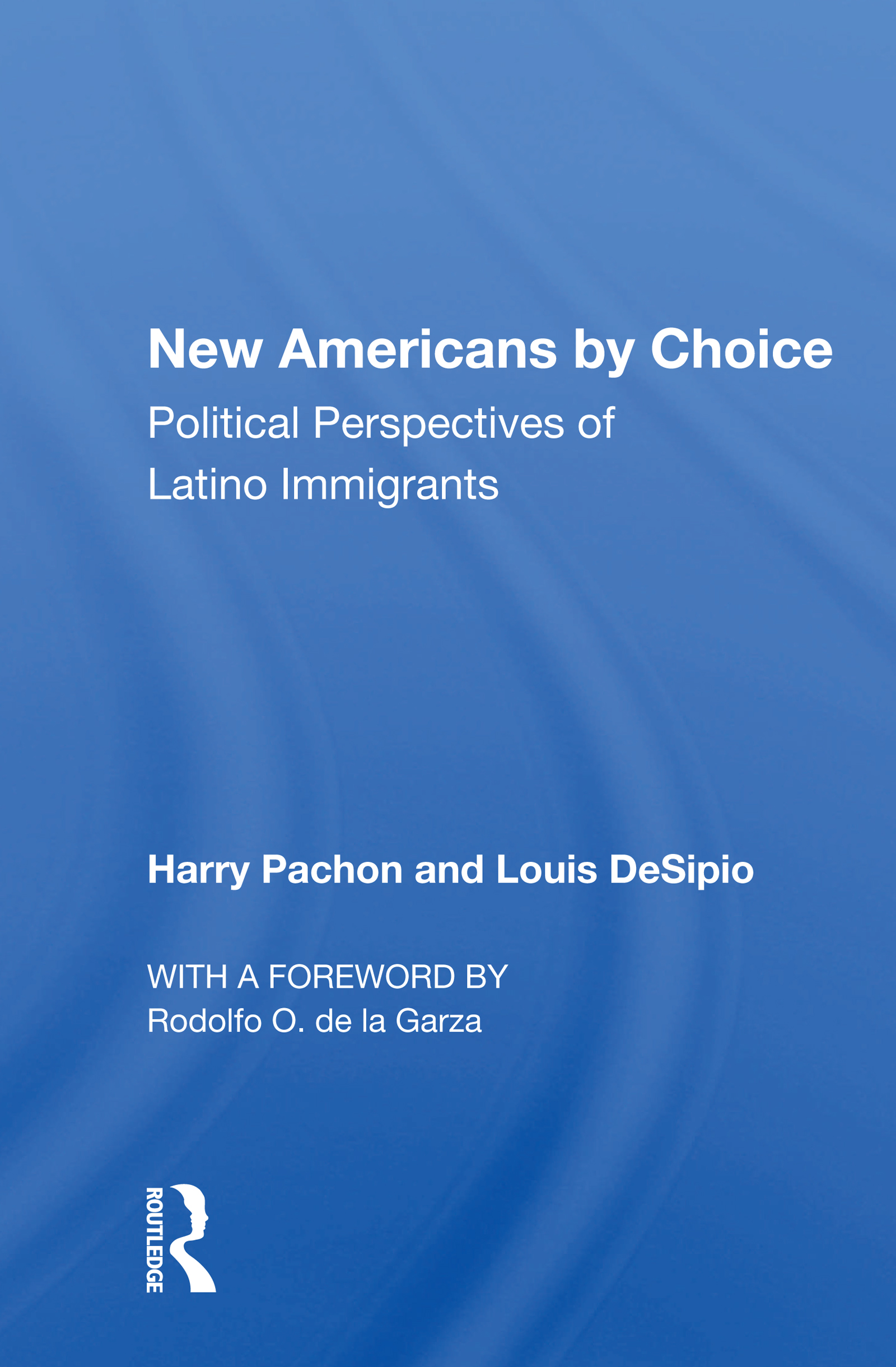 New Americans By Choice: Political Perspectives Of Latino Immigrants