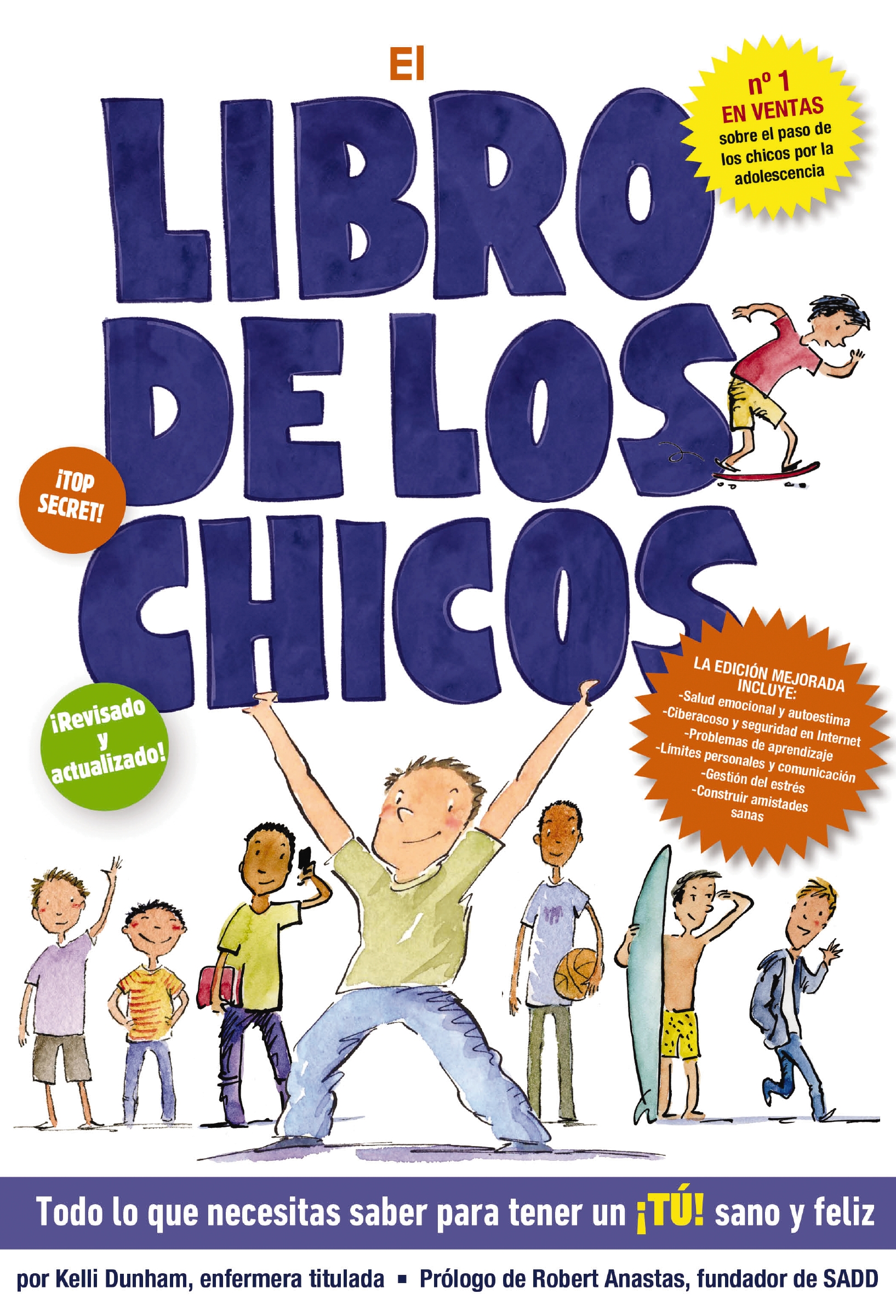 El libro de los chicos: Todo lo que necesitas saber para tener un ¡tú! sano y feliz(Boys & Girls Body Books)