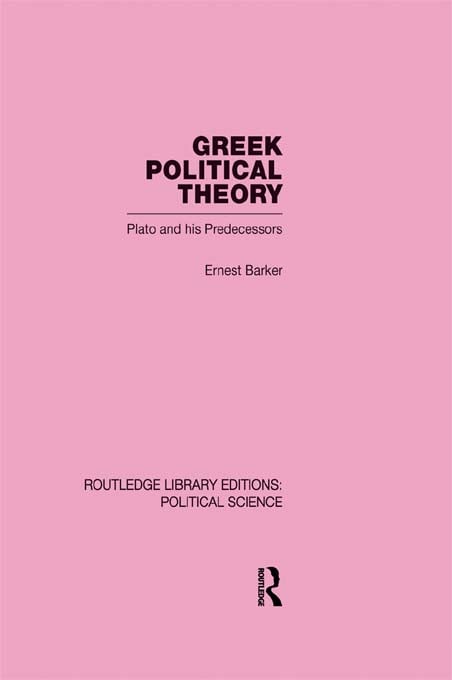 Greek Political Theory: (Routledge Library Editions: Political Science)