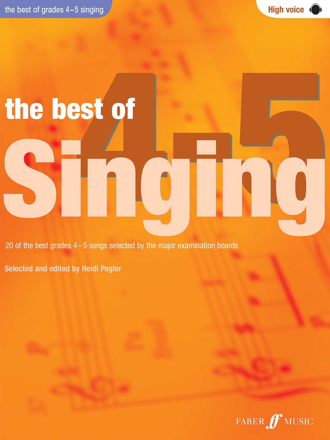 The Best Of Singing Grades 4-5 (High Voice): (Best of Grade)