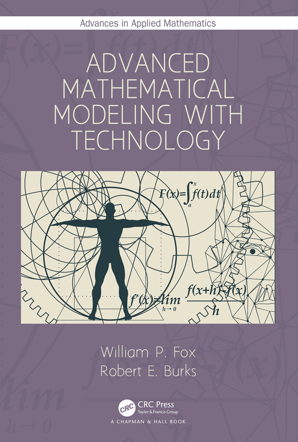 Advanced Mathematical Modeling with Technology: (Advances in Applied Mathematics)