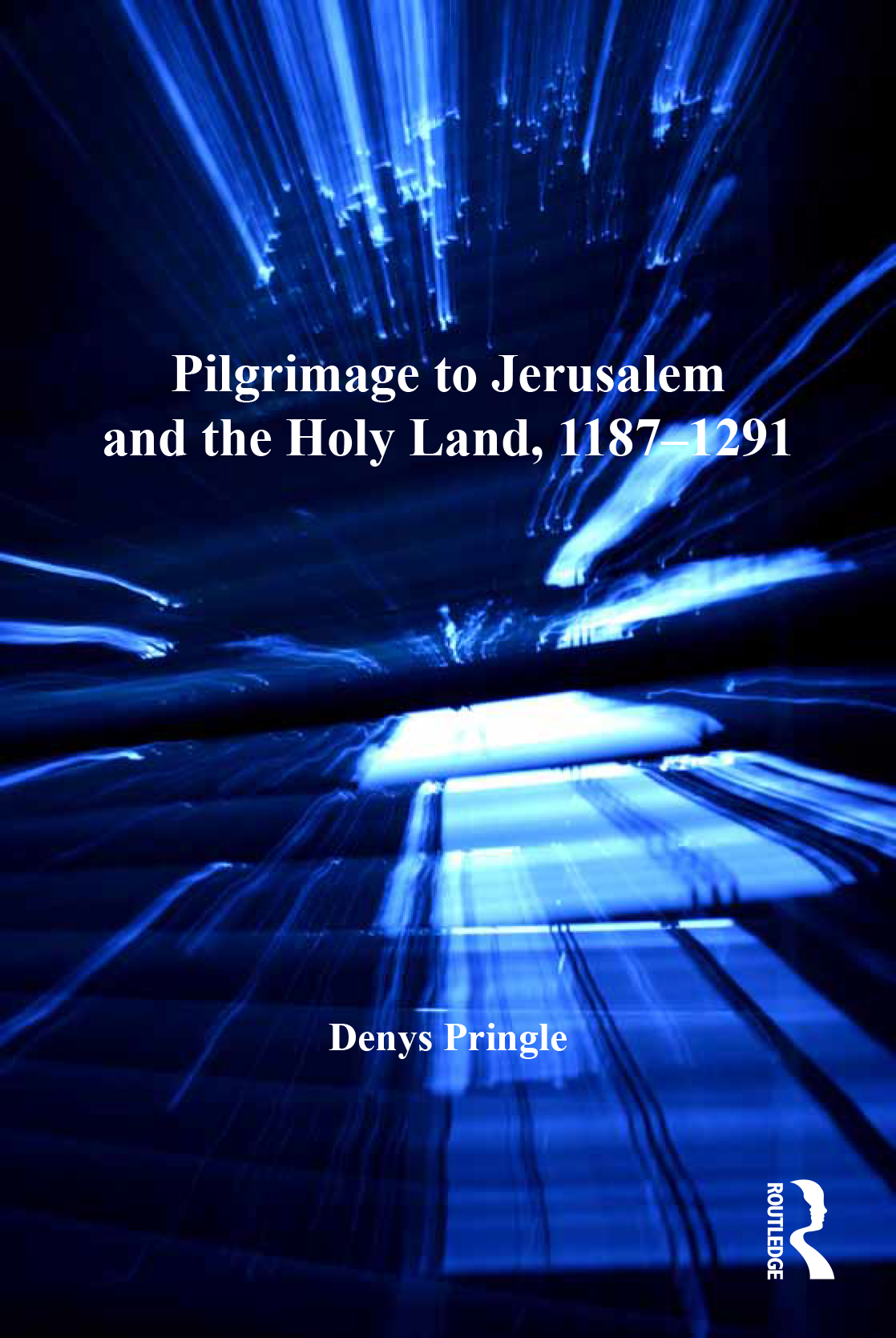 Pilgrimage to Jerusalem and the Holy Land, 1187–1291: (Crusade Texts in Translation)