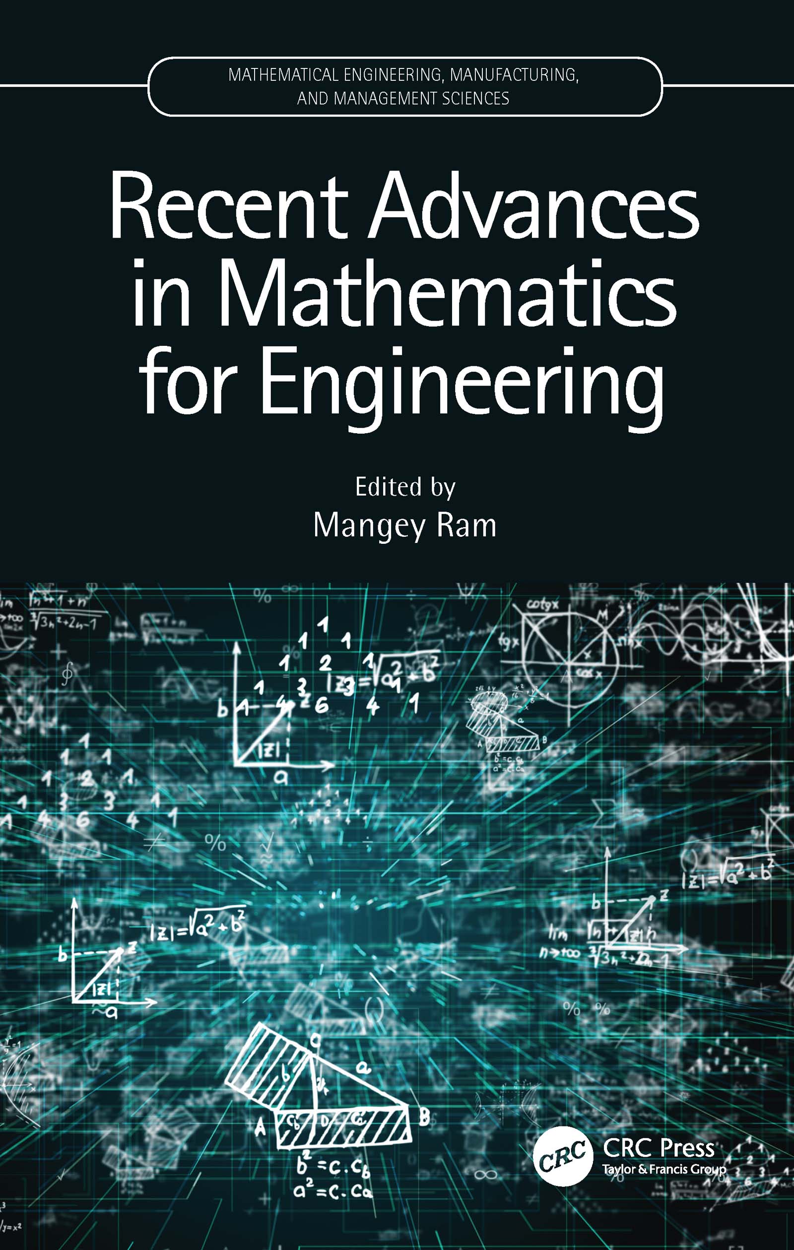 Recent Advances in Mathematics for Engineering: (Mathematical Engineering, Manufacturing, and Management Sciences)