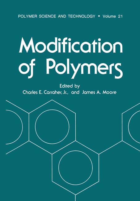 Modification of Polymers: (21 Polymer Science and Technology Series)
