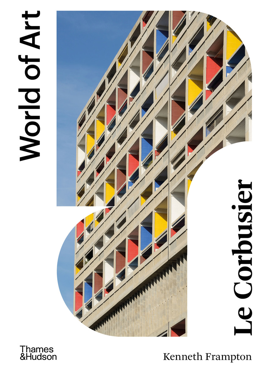 Le Corbusier: (World of Art)