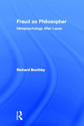 Freud as Philosopher: Metapsychology After Lacan