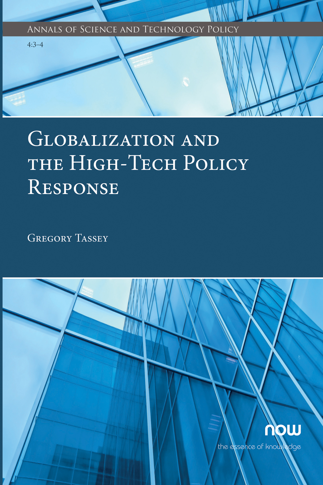 Globalization and the High-Tech Policy Response: (15 Annals of Science and Technology Policy)