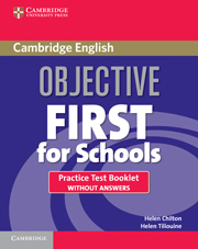 Objective First For Schools Practice Test Booklet without Answers: (Objective)