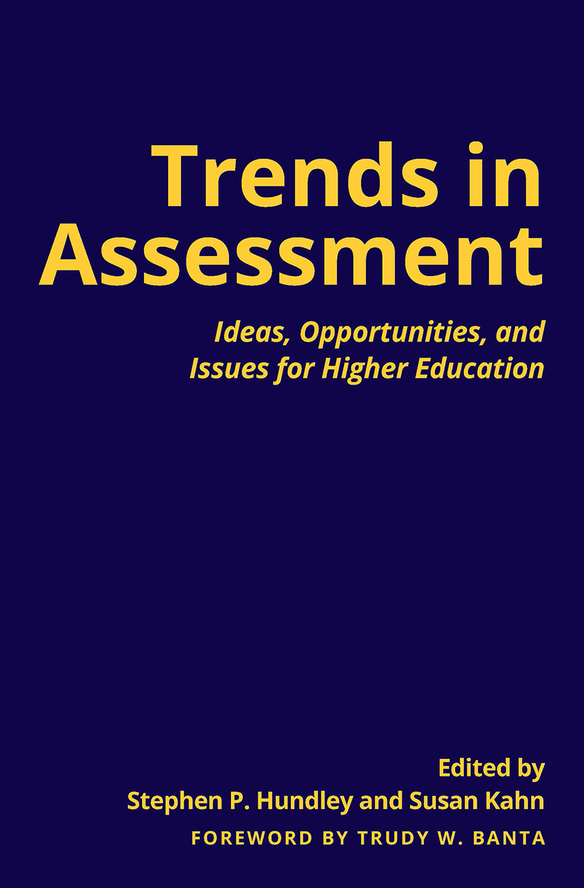 Trends in Assessment: Ideas, Opportunities, and Issues for Higher Education