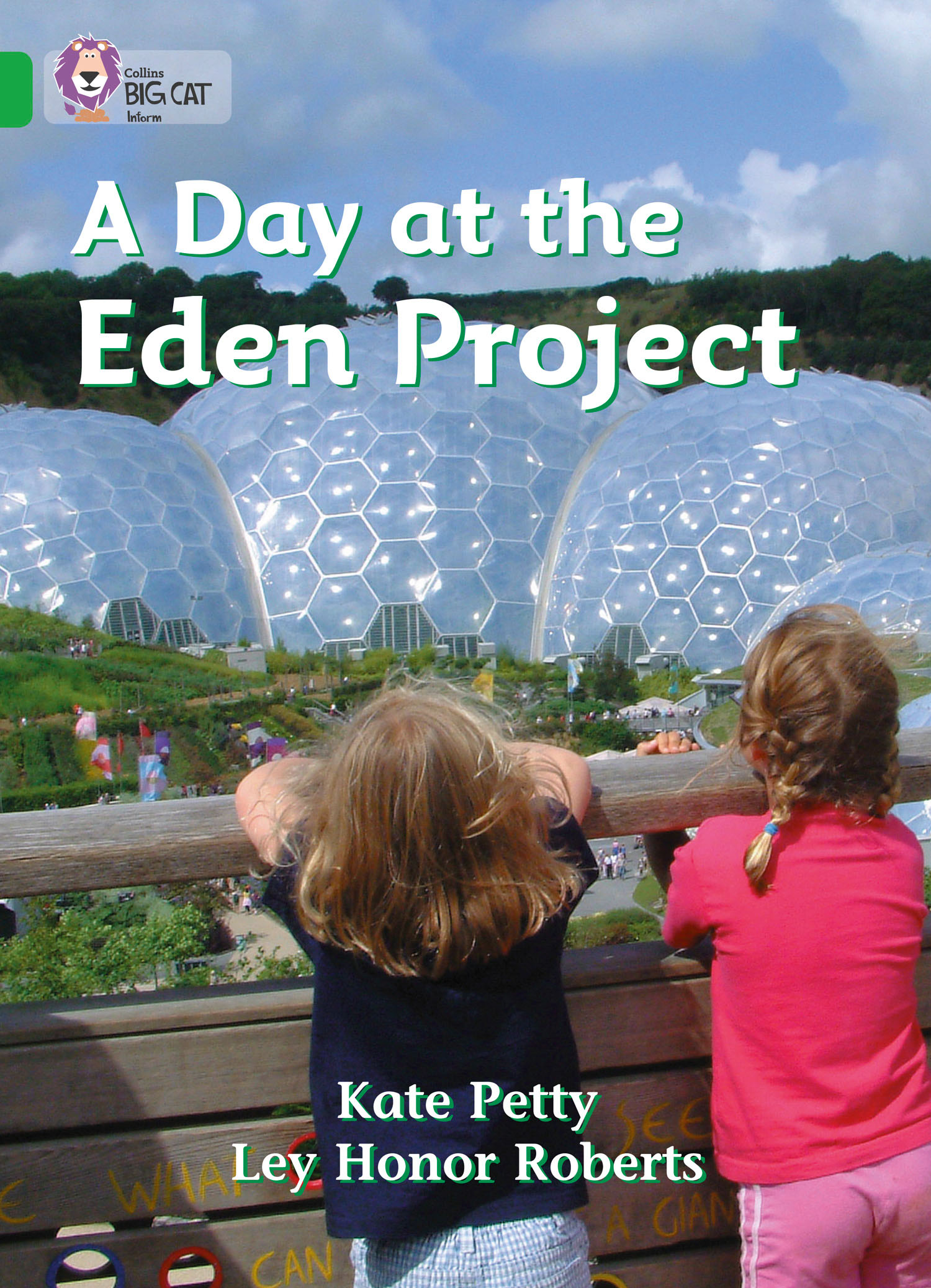 A Day at the Eden Project: Band 05/Green(Collins Big Cat)