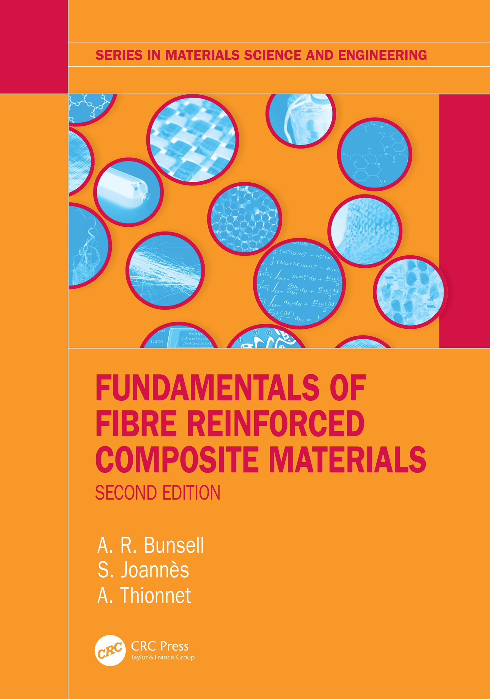 Fundamentals of Fibre Reinforced Composite Materials: (Series in Materials Science and Engineering)
