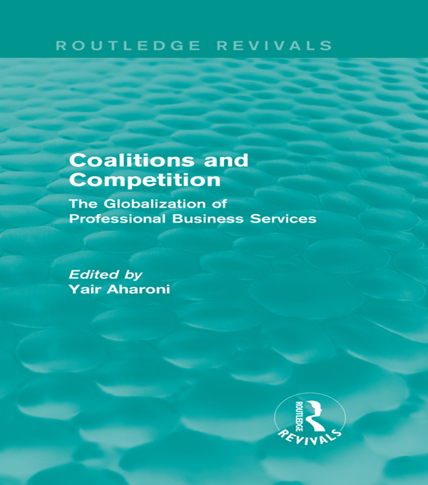 Coalitions and Competition (Routledge Revivals): The Globalization of Professional Business Services(Routledge Revivals)