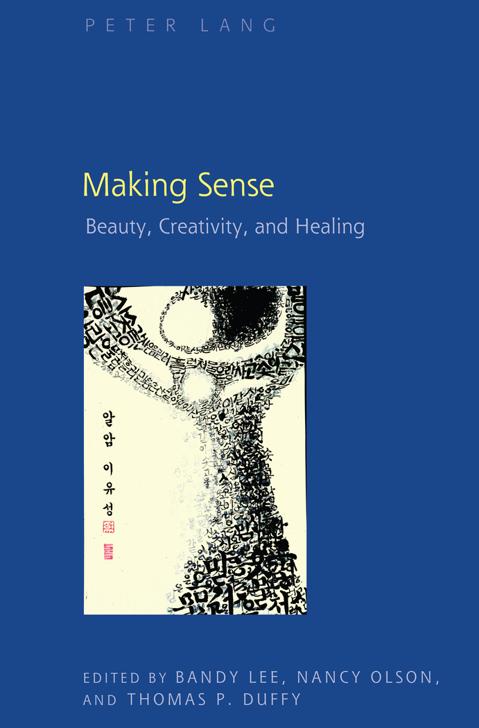 Making Sense: Beauty, Creativity, and Healing