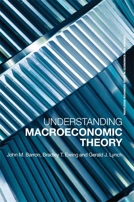 Understanding Macroeconomic Theory: (Routledge Advanced Texts in Economics and Finance)
