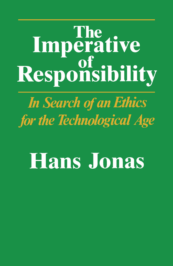 The Imperative of Responsibility: In Search of an Ethics for the Technological Age(Emersion: Emergent Village resources for communities of faith)