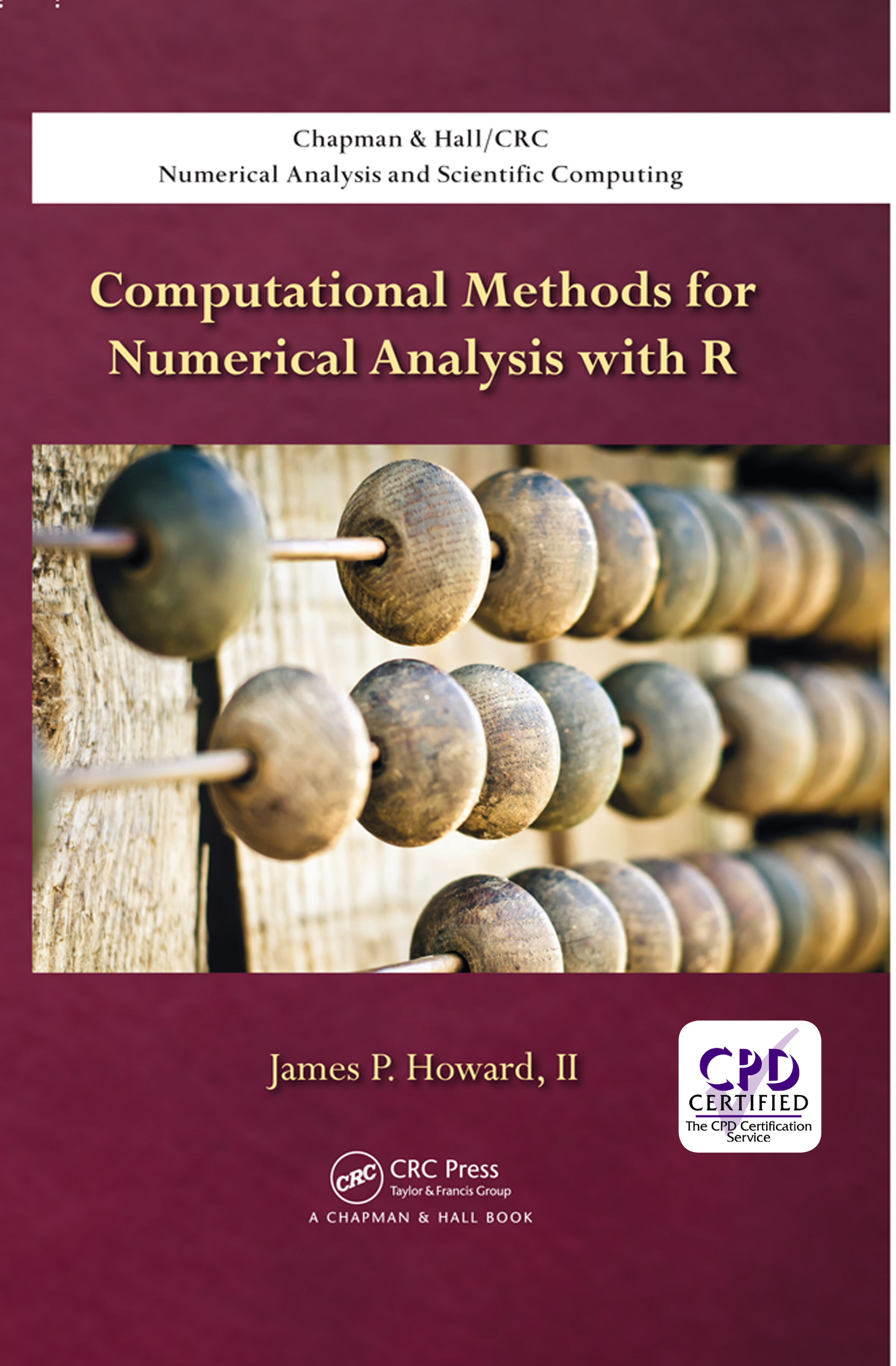Computational Methods for Numerical Analysis with R: (Chapman & Hall/CRC Numerical Analysis and Scientific Computing Series)