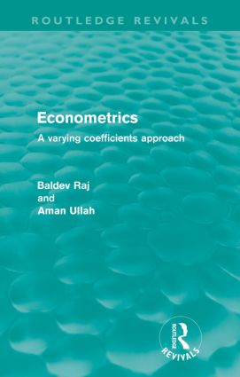 Econometrics (Routledge Revivals): A Varying Coefficents Approach(Routledge Revivals)