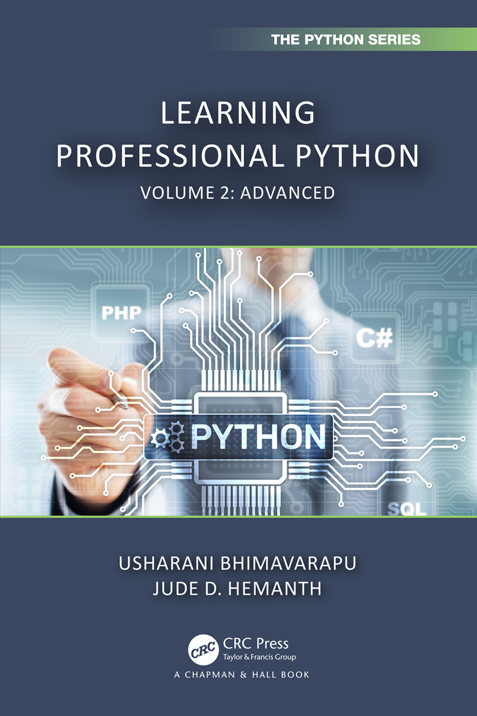 Learning Professional Python: Volume 2: Advanced(Chapman & Hall/CRC The Python Series)