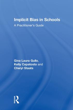 Implicit Bias in Schools: A Practitioner’s Guide