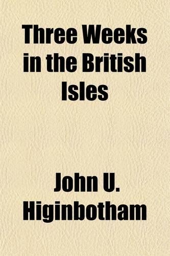 Three Weeks in the British Isles