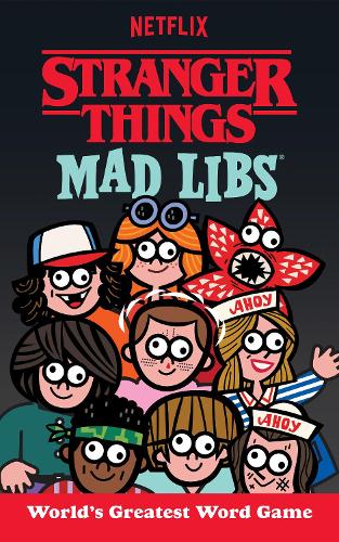 Stranger Things Mad Libs: World's Greatest Word Game(Mad Libs)