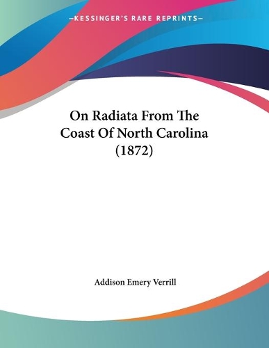 On Radiata From The Coast Of North Carolina (1872)