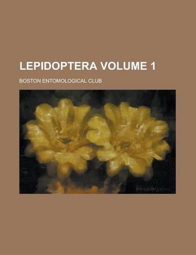 Lepidoptera Volume 1