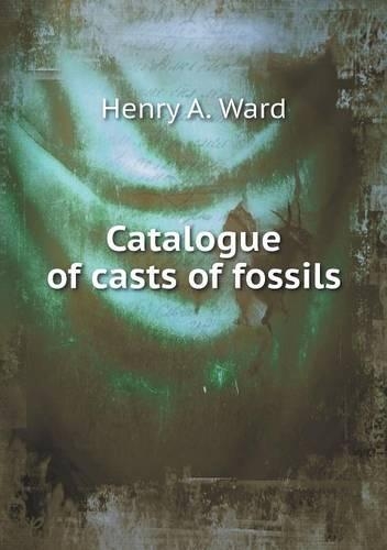 Catalogue of casts of fossils