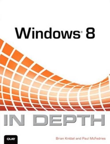 Windows 8 in Depth