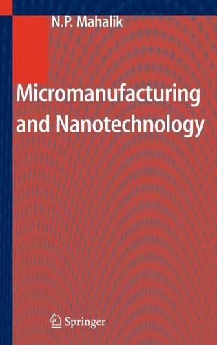 Micromanufacturing and Nanotechnology