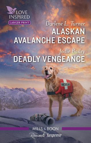 Alaskan Avalanche Escape/Deadly Vengeance: (9 K-9 Search and Rescue)