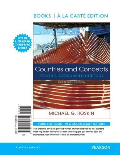 Countries and Concepts: Politics, Geography, Culture, Books a la Carte Edition, Plus New Mylab Political Science for Comparative Politics -- Access Card Package
