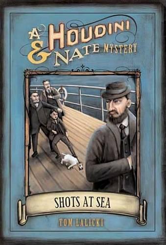 Shots at Sea: A Houdini & Nate Mystery(NO. 2 Houdini and Nate Mysteries)