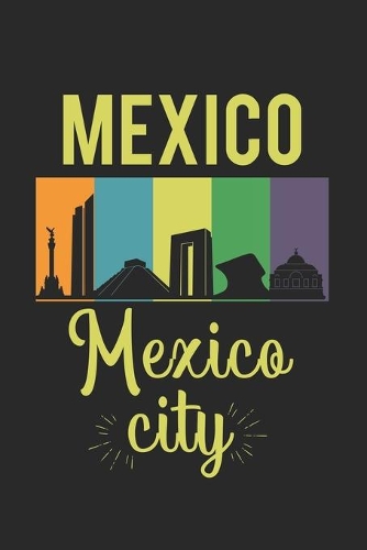 Mexico Mexico City: Kalender, Wochenplaner, Tagebuch, Notizbuch, Buch 105 Seiten im Softcover. Eine Woche auf einer Doppelseite. Für alle Termine, Notizen und Aufgaben 