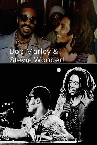 Bob Marley & Stevie Wonder!