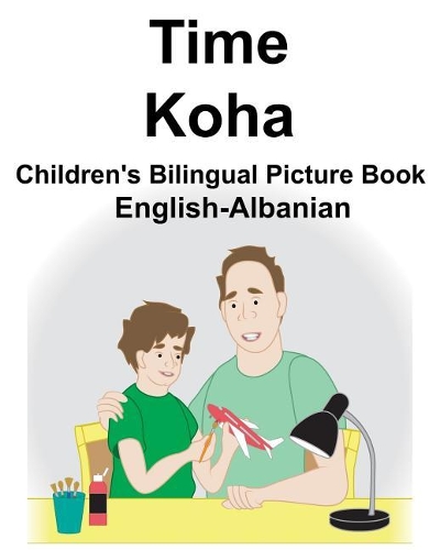 English-Albanian Time/Koha Children's Bilingual Picture Book