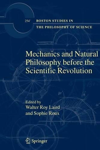 Mechanics and Natural Philosophy Before the Scientific Revolution