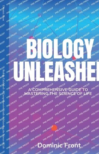 Biology Unleashed